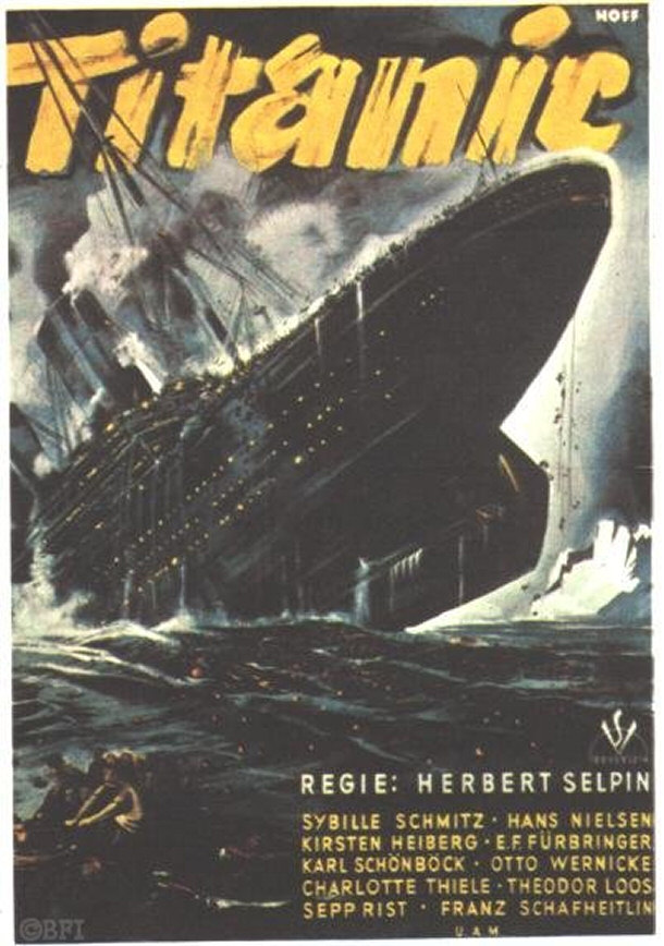 Movie Poster For the Nazi Propaganda Film 'Titanic'